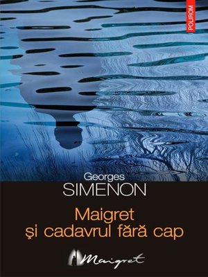 cover image of Maigret și cadavrul fără cap
